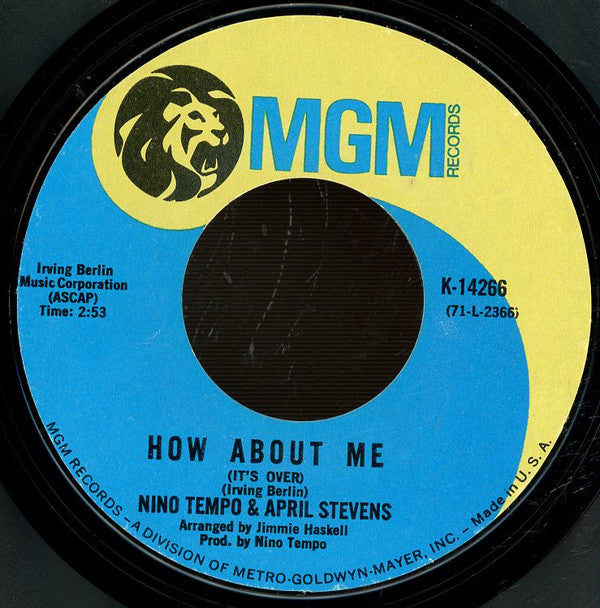 Nino Tempo & April Stevens : How About Me (It's Over) / Makin' Love To Rainbow Colors (Makin' Love To You) (7", Styrene)
