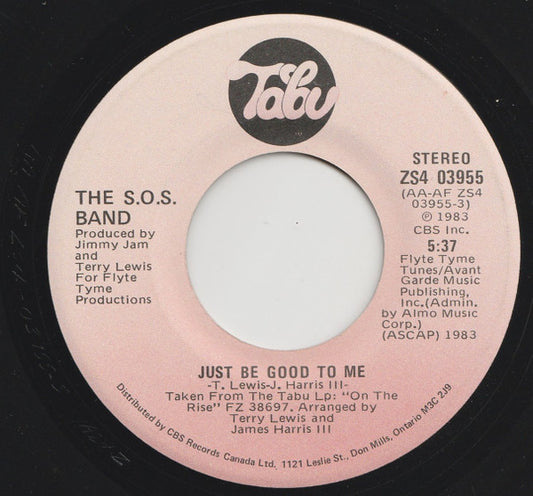 The S.O.S. Band : Just Be Good To Me (7")