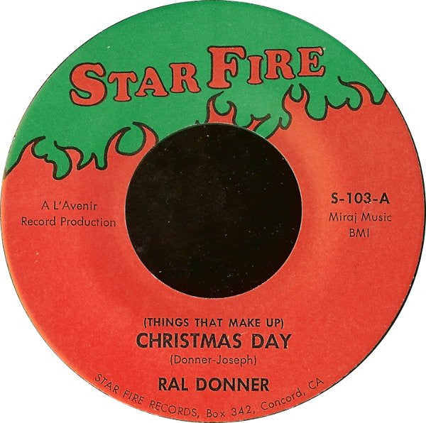 Ral Donner : (Things That Make Up) Christmas Day / Second Miracle (Of Christmas) (7", Tra)