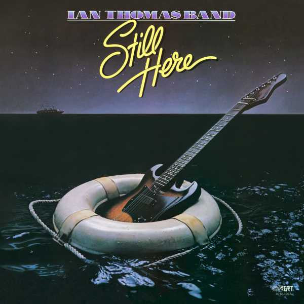 Ian Thomas Band : Still Here (LP, Album)
