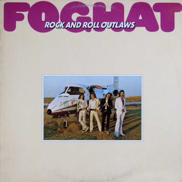 Foghat : Rock And Roll Outlaws (LP, Album)
