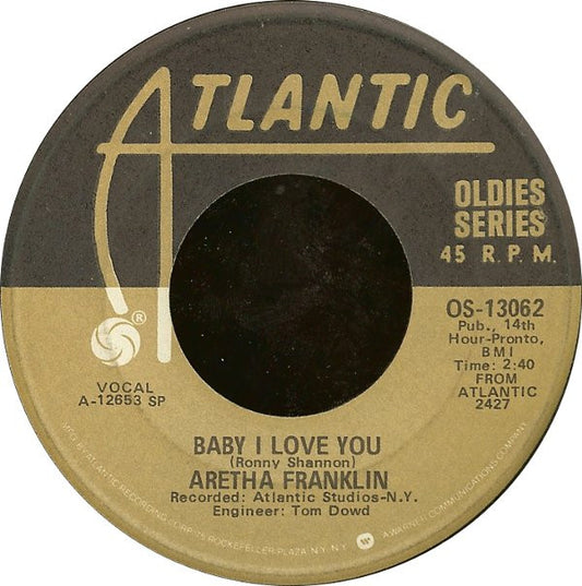 Aretha Franklin : Baby I Love You / Spanish Harlem (7", Comp, Spe)