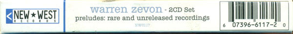 Warren Zevon : Preludes: Rare And Unreleased Recordings (2xCD, Album)