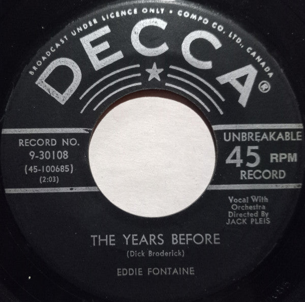 Eddie Fontaine : A Rose And A Baby Ruth / The Years Before (7", Single, Mono)