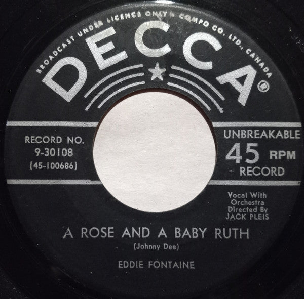 Eddie Fontaine : A Rose And A Baby Ruth / The Years Before (7", Single, Mono)