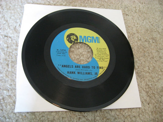Hank Williams, Jr.* : Angels Are Hard To Find (7")