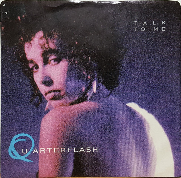 Quarterflash : Talk To Me (7")