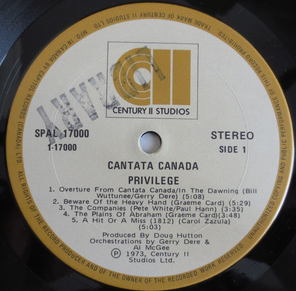 Privilege (4) : Cantata Canada: Part One - A Rock Musical About The People, Places, And Times Of Canada (LP, Album)
