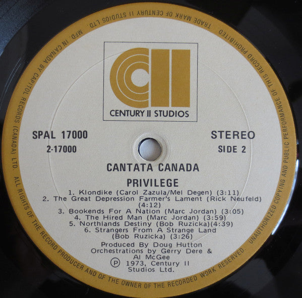Privilege (4) : Cantata Canada: Part One - A Rock Musical About The People, Places, And Times Of Canada (LP, Album)