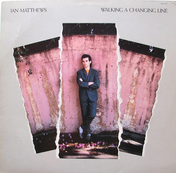 Ian Matthews* : Walking A Changing Line (LP, Album)