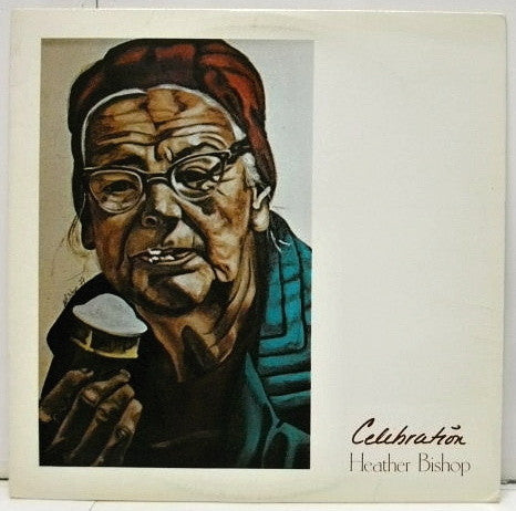 Heather Bishop : Celebration (LP, Album)