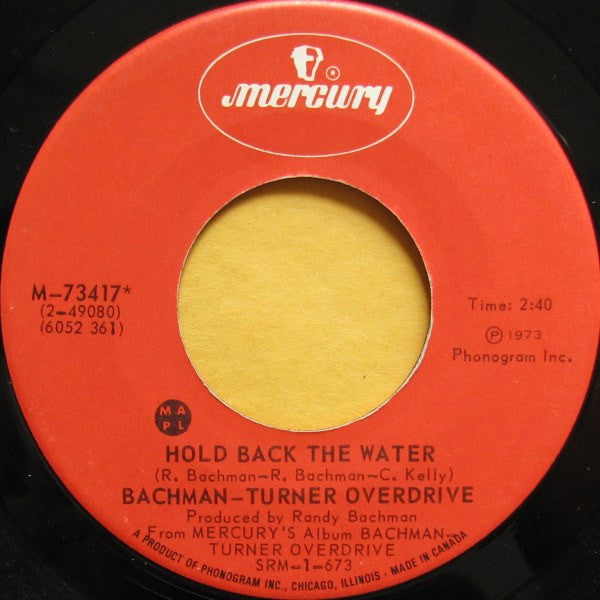 Bachman-Turner Overdrive : Hold Back The Water (7", Single)