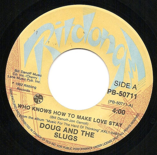 Doug And The Slugs : Who Knows How To Make Love Stay / St. Laurent Summer (7", Single)