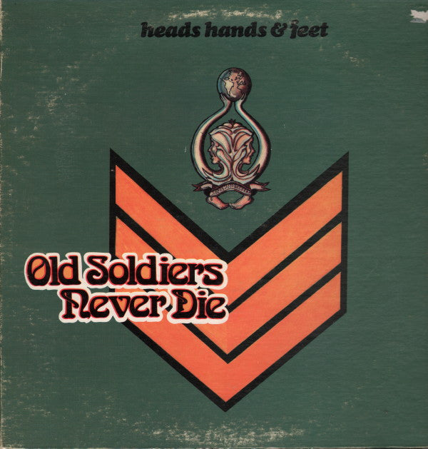Heads Hands & Feet : Old Soldiers Never Die (LP, Album)