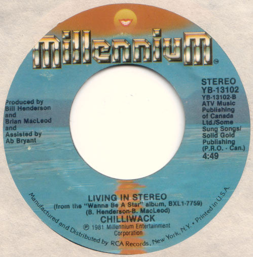 Chilliwack : I Believe / Living In Stereo (7")