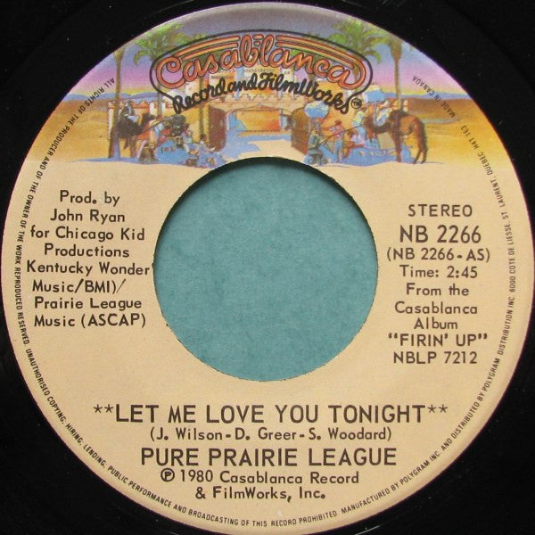 Pure Prairie League : Let Me Love You Tonight (7", Single)
