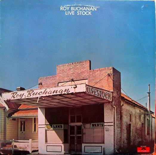 Roy Buchanan : Live Stock (LP, Album, RE)