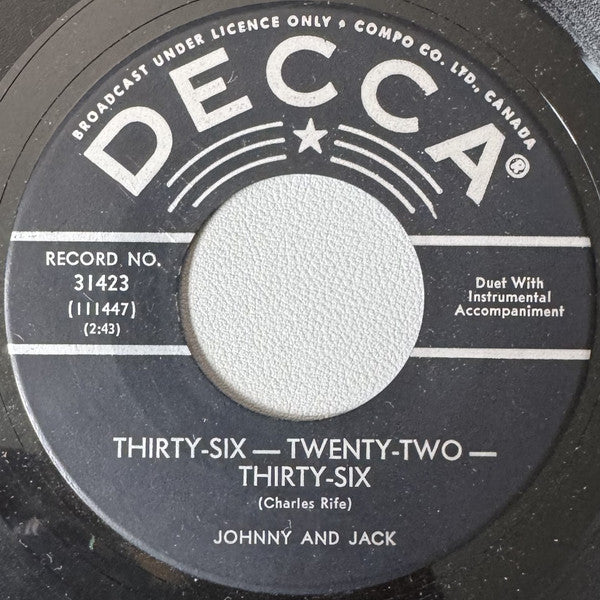 Johnnie And Jack : Thirty Six-Twenty Two-Thirty Six / What Do You Think Of Her Now (7")