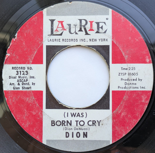 Dion (3) : (I Was) Born To Cry / Lovers Who Wander (7", Single, Mono, M/Print, Styrene, She)