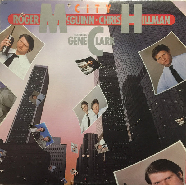 Roger McGuinn - Chris Hillman Featuring Gene Clark : City (LP, Album)