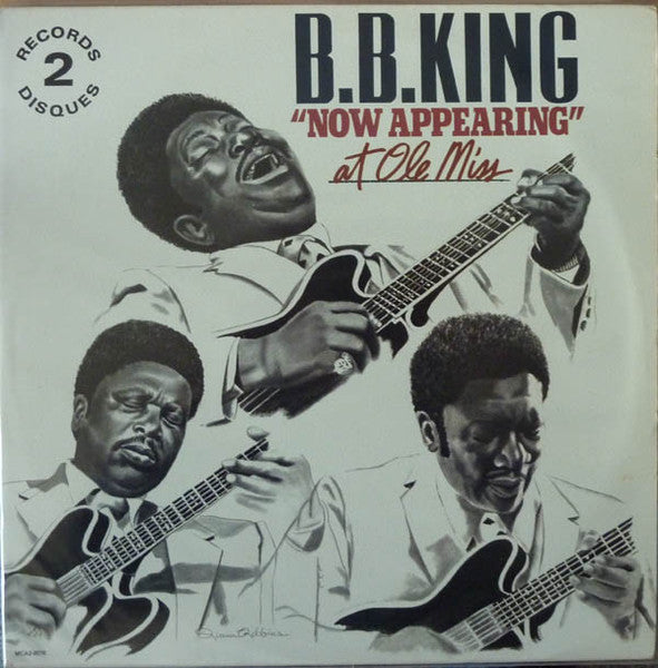 B.B. King : B.B. King "Now Appearing" At Ole Miss (2xLP, Album, Gat)