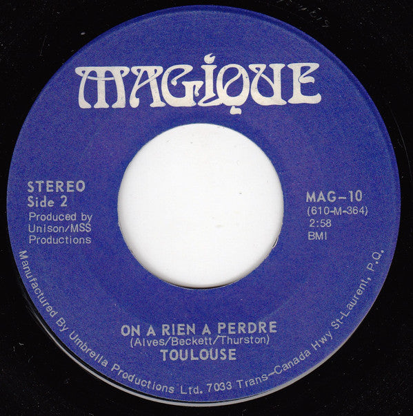 Toulouse (2) : It Always Happens This Way (C'est Toujours À Recommencer) (7")