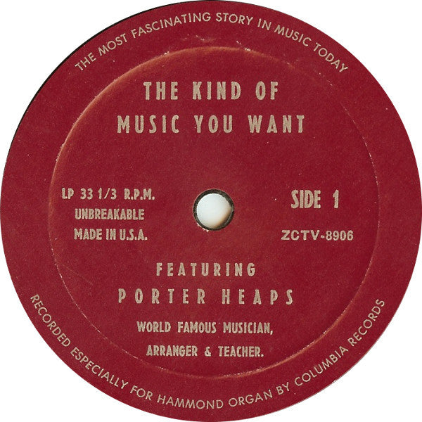 Porter Heaps : The Kind Of Music You Want (7", Mono, Styrene)