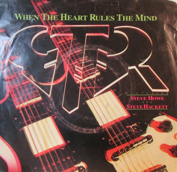 GTR (2) : When The Heart Rules The Mind (7")