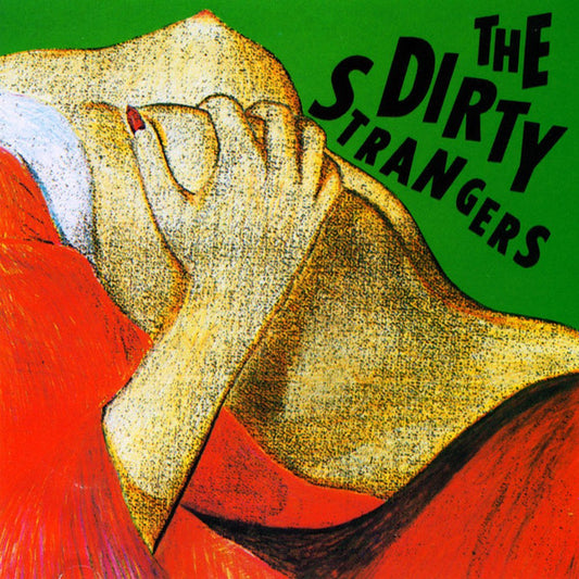 The Dirty Strangers : The Dirty Strangers (CD, Album)