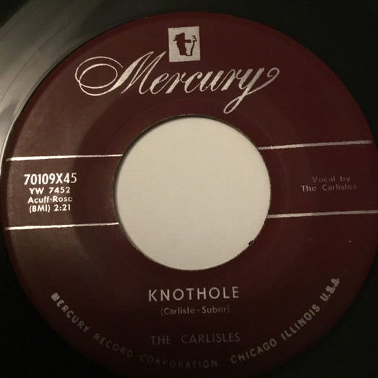 The Carlisles : Knothole / Leave That Liar Alone (7", Single)
