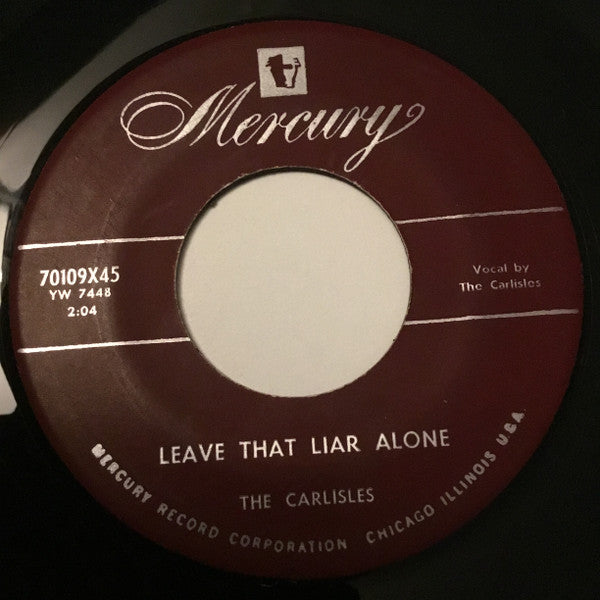 The Carlisles : Knothole / Leave That Liar Alone (7", Single)