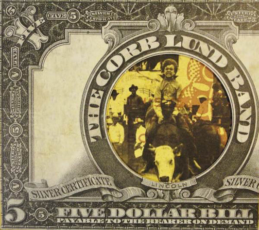 The Corb Lund Band : Five Dollar Bill (CD, Album, Car)