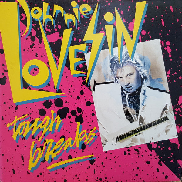 Johnny Lovesin : Tough Breaks (LP, Album)