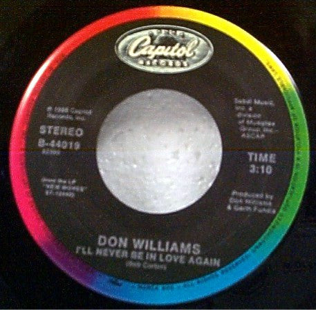 Don Williams (2) : I'll Never Be In Love Again (7", Single)