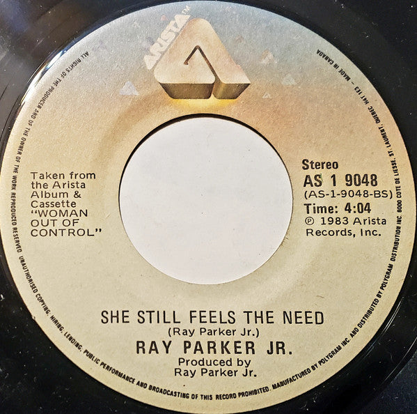 Ray Parker Jr. : I Still Can't Get Over You / She Still Feels The Need (7", Single)