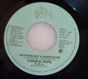 Carole Pope : Nothing But A Heartache / I'm Not Blind (7", Single)