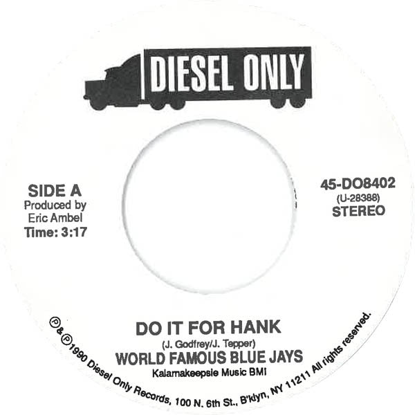 World Famous Blue Jays : Do It For Hank / Mud Flap Boogie (7")