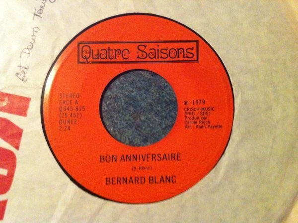 Bernard Blanc (3) : Bon Anniversaire (7")