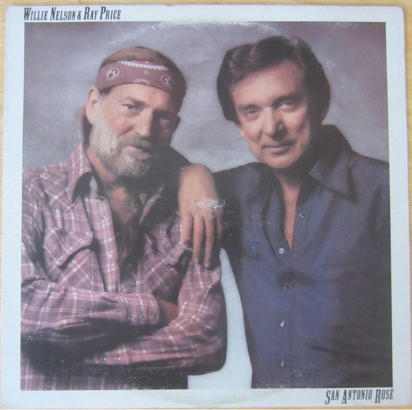 Willie Nelson & Ray Price : San Antonio Rose (LP, Album)