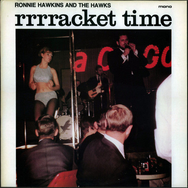 Ronnie Hawkins And The Hawks (2) : Rrrracket Time (LP)