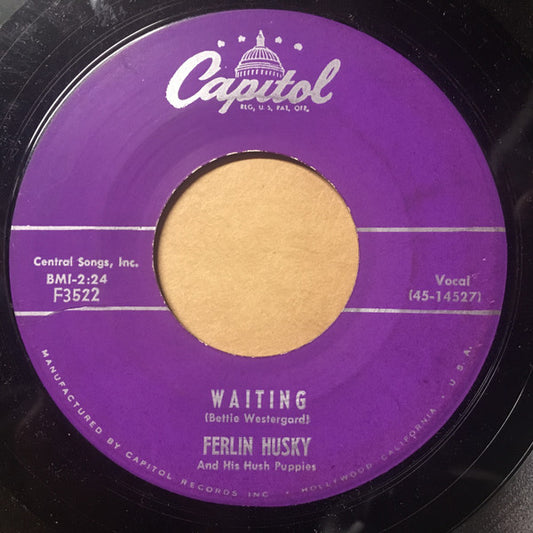 Ferlin Husky & His Hush Puppies : Nothing Looks As Good As You / Waiting (7", Single, Mono)