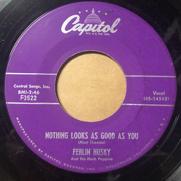 Ferlin Husky & His Hush Puppies : Nothing Looks As Good As You / Waiting (7", Single, Mono)