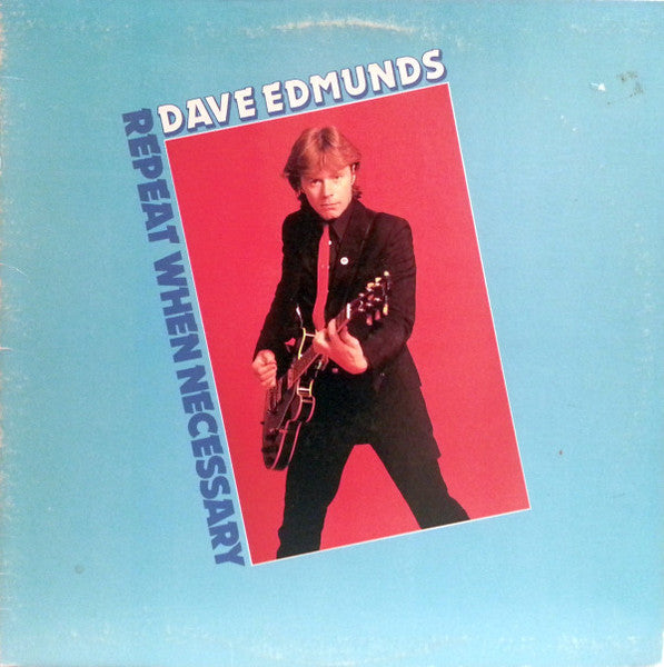 Dave Edmunds : Repeat When Necessary (LP, Album, Mon)