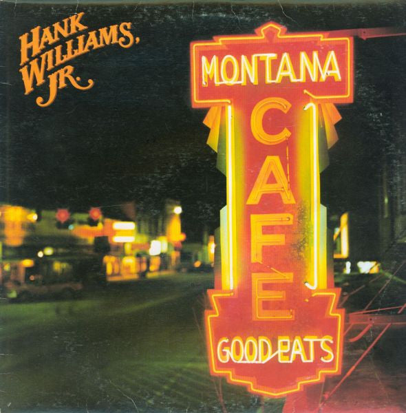 Hank Williams Jr. : Montana Cafe (LP, Album, Club)