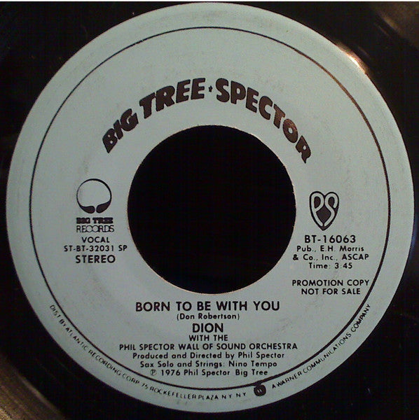 Dion (3) ,With The Phil Spector Wall Of Sound Orchestra : Born To Be With You (7", Single, Mono, Promo)