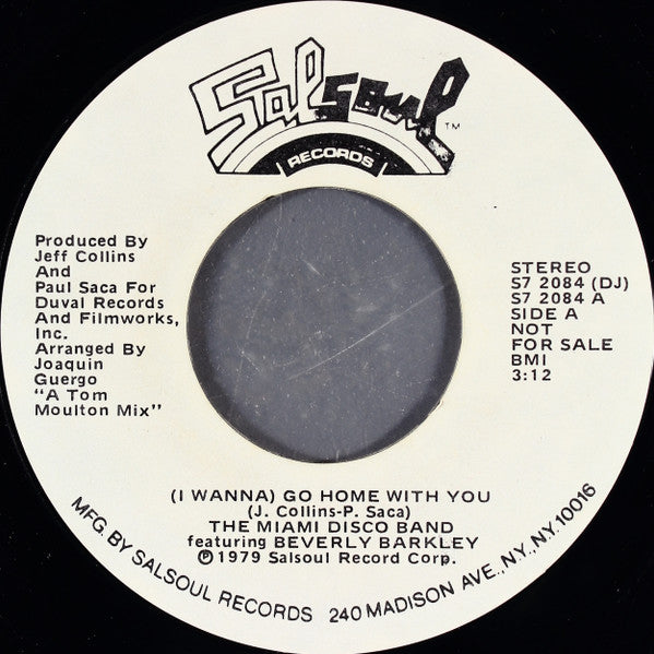 The Miami Disco Band Featuring Beverly Barkley : (I Wanna) Go Home With You (7", Mono, Promo, Styrene)