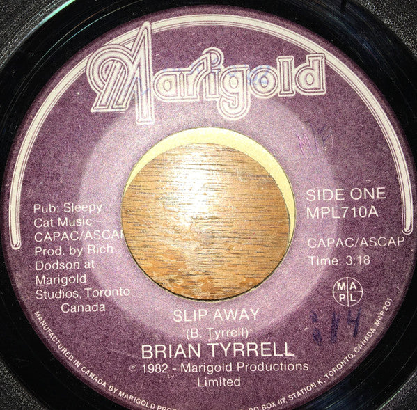 Brian Tyrrell : Slip Away (7")