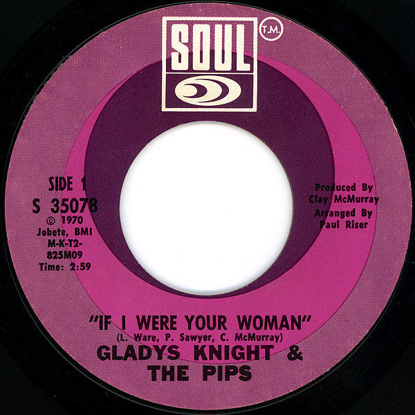 Gladys Knight And The Pips : If I Were Your Woman (7", Single, Pit)