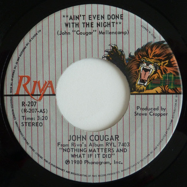 John Cougar* : Ain't Even Done With The Night (7", Single)