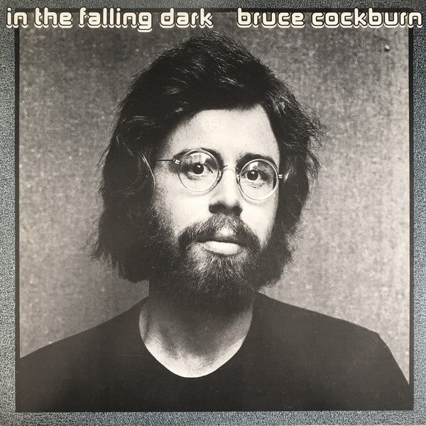 Bruce Cockburn : In The Falling Dark (LP, Album, RE)